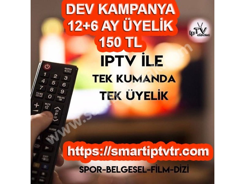 12+6 AY İPTV ÜYELİĞİ - 10.000 KANAL -EVDE CANIN SIKILMASIN