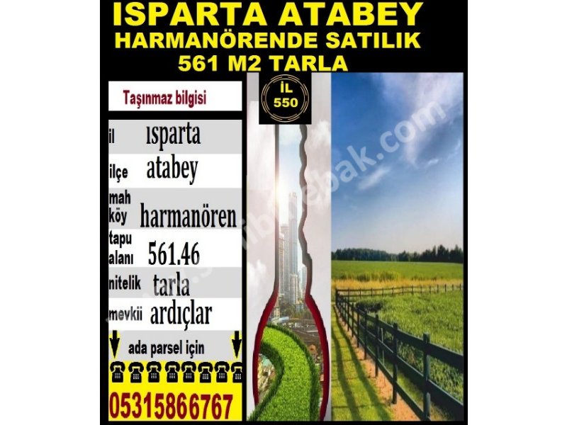 ISPARTA ATABEY HARMANÖRENDE SATILIK 561 M2 TARLA