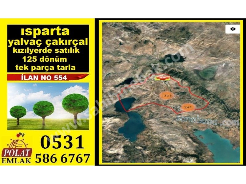 ISPARTA YALVACIN EN BÜYÜK SATILIK ARAZİSİ 125000 M2 ARAZİ