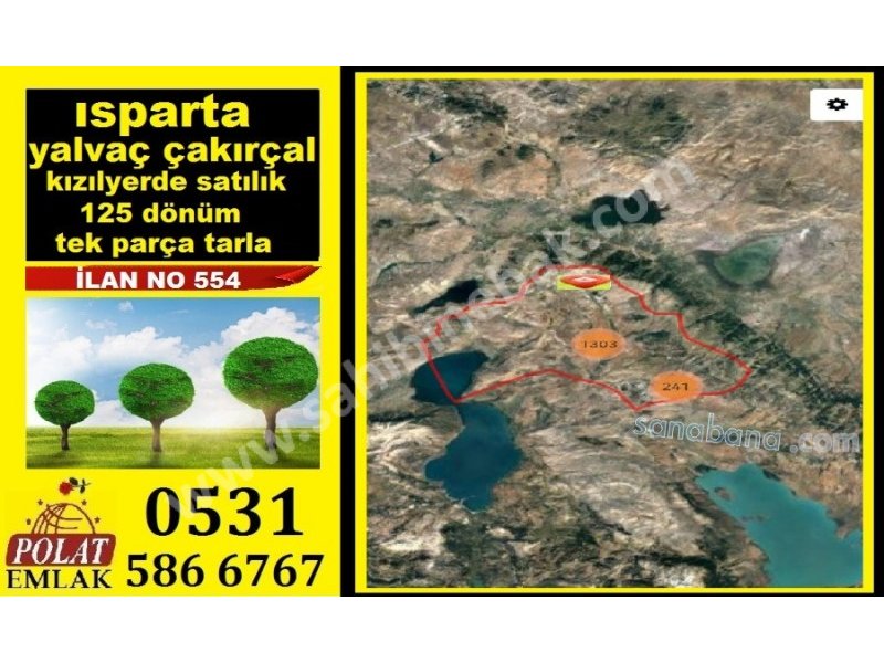 ISPARTA YALVACIN EN BÜYÜK ARAZİSİ  125000 M2 ARAZİ SATILIK