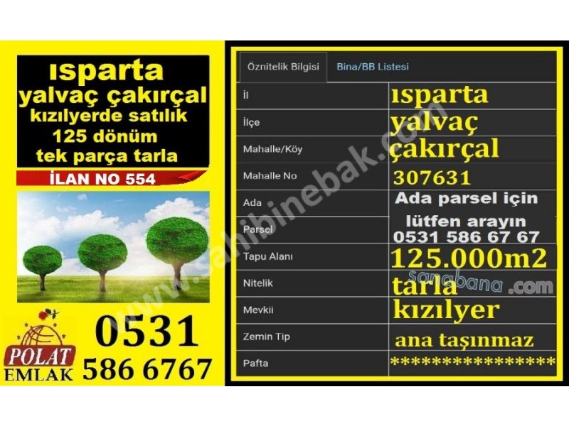 ISPARTA YALVACIN EN BÜYÜK ARAZİSİ  125000 M2 ARAZİ SATILIK