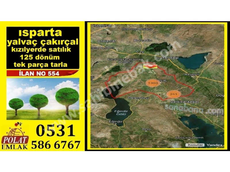 ISPARTA YALVACIN EN BÜYÜK SATILIK ARAZİSİ 125000 M2 ARAZİ