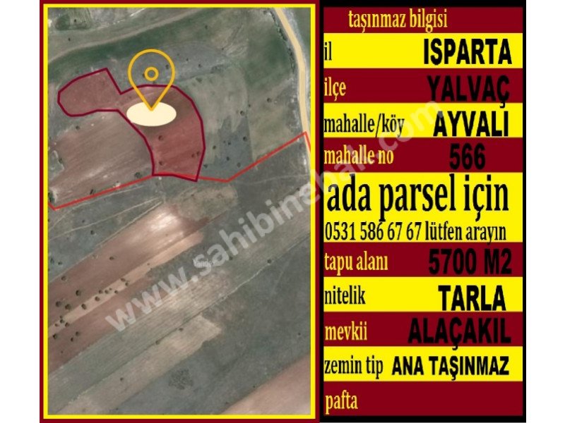 YALVAÇ AYVALI KÖYÜNDE SATILIK 5700 M2 TARLA