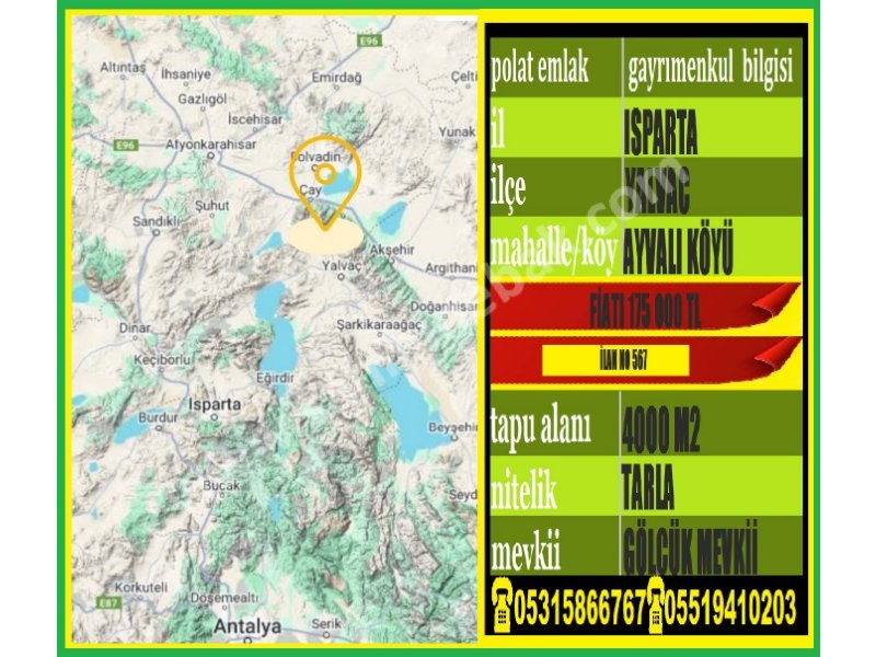 ISPARTA YALVAÇ AYVALI KÖYÜNDE SATILIK 4000 M2 TARLA