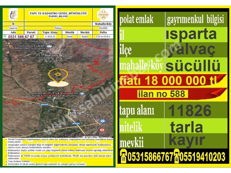 ISPARTA YALVAÇ SÜCÜLLÜ YOL ÜZERİNDE SATILIK 11826 M2 TARLA