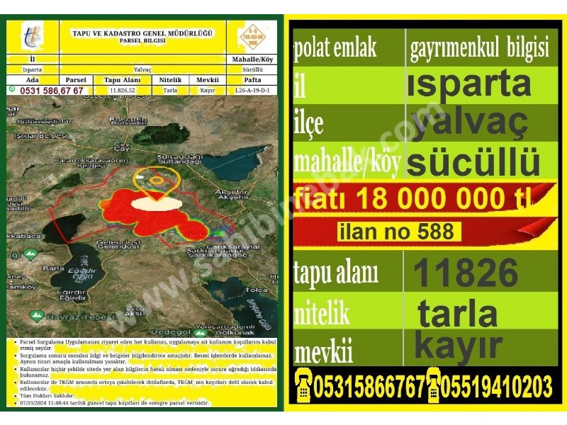 ISPARTA YALVAÇ SÜCÜLLÜ YOL ÜZERİNDE SATILIK 11826 M2 TARLA