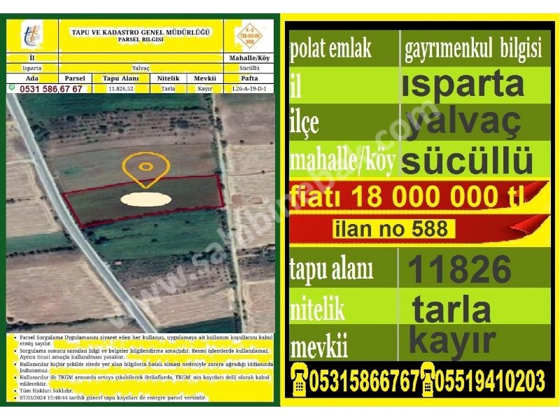 ISPARTA YALVAÇ SÜCÜLLÜ YOL ÜZERİNDE SATILIK 11826 M2 TARLA