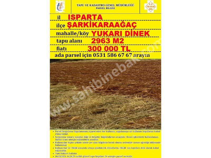 ISPARTA ŞARKİKARAAĞAÇ YUKARI DİNEK TE SATILIK 2963 M2 TARLA