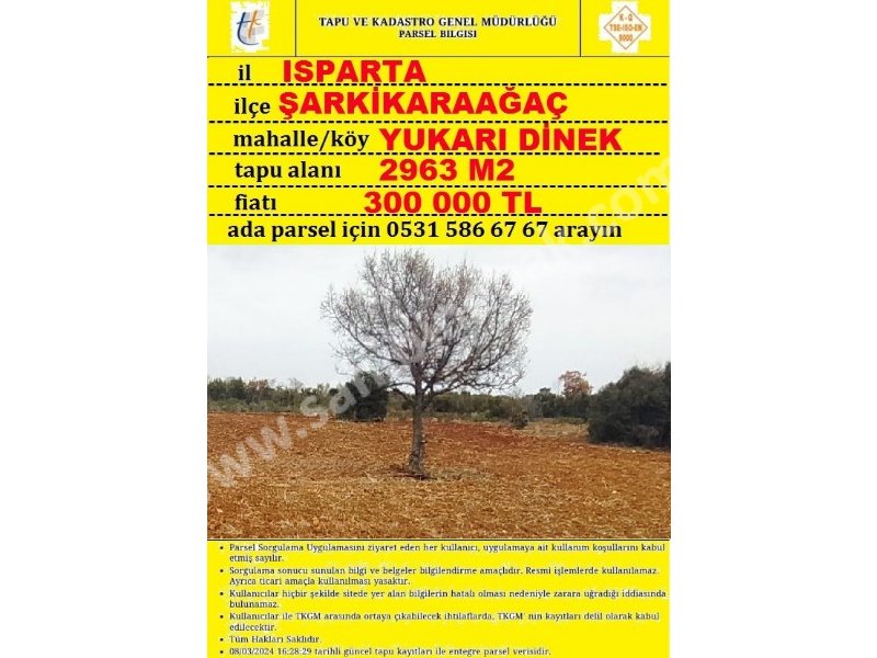 ISPARTA ŞARKİKARAAĞAÇ YUKARI DİNEK TE SATILIK 2963 M2 TARLA