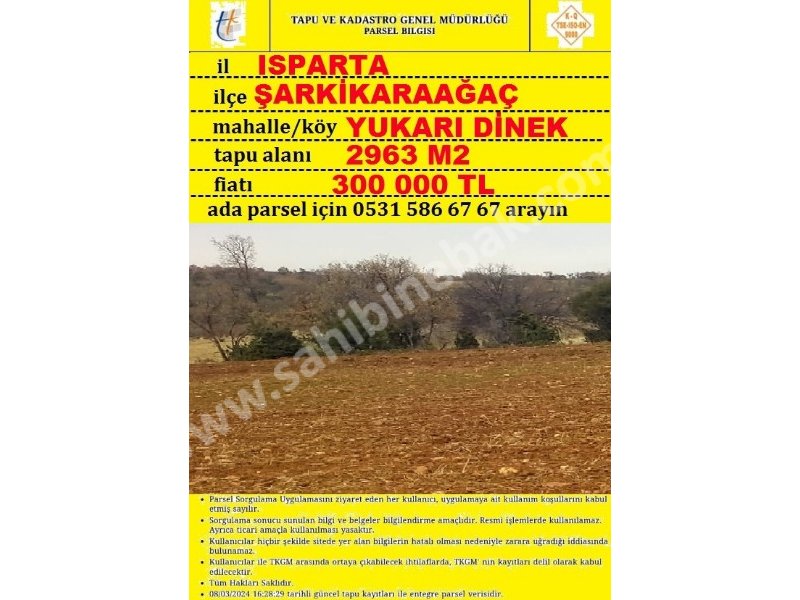 ISPARTA ŞARKİKARAAĞAÇ YUKARI DİNEK TE SATILIK 2963 M2 TARLA