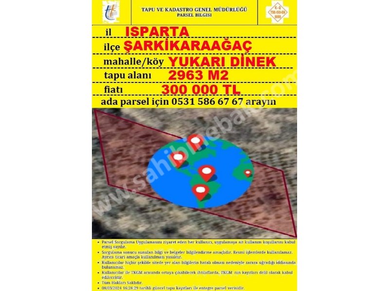 ISPARTA ŞARKİKARAAĞAÇ YUKARI DİNEK TE SATILIK 2963 M2 TARLA