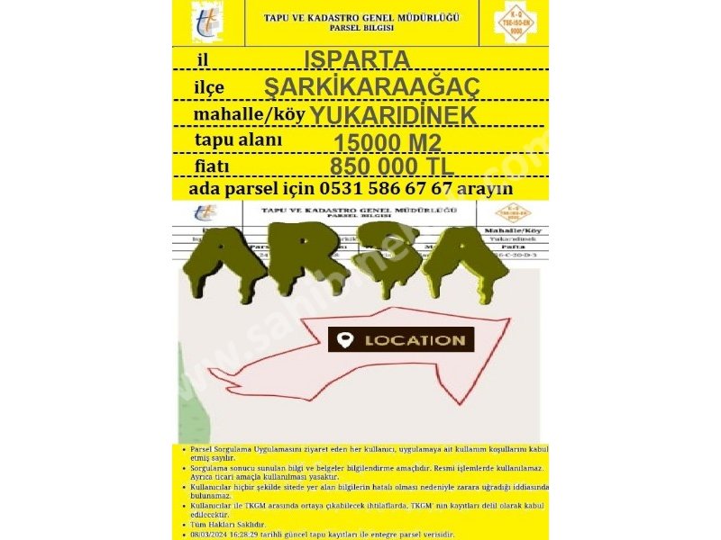 ISPARTA ŞARKİKARAAĞAÇ YUKARI DİNEK'TE SATILIK 15058 M2 TARLA