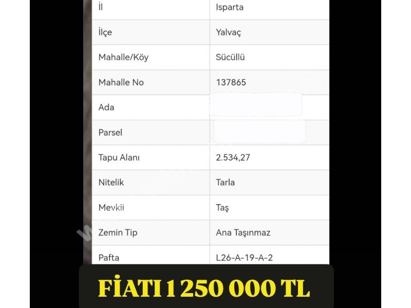 ISPARTA YALVAÇ SÜCÜLLÜ TAŞ'TA SATILIK 2534 M2 TARLA