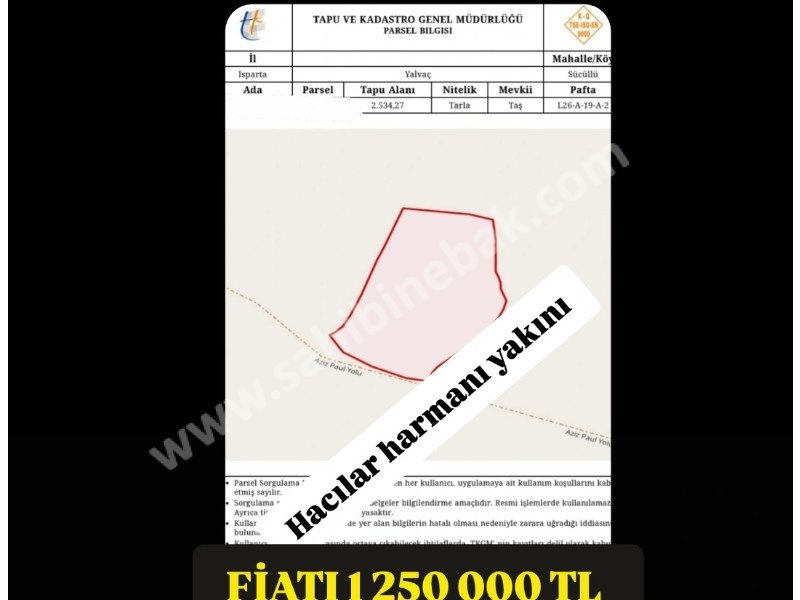 ISPARTA YALVAÇ SÜCÜLLÜ TAŞ'TA SATILIK 2534 M2 TARLA