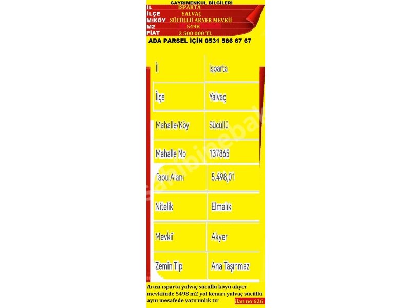 ISPARTA YALVAÇ SÜCÜLLÜ AKYER MEVKİİNDE SATILIK 5498 M2 ELMALIK