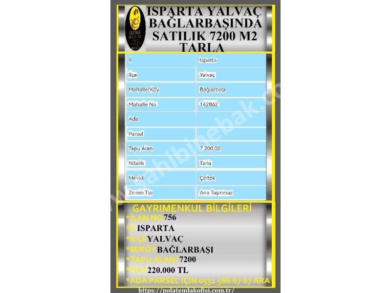 ISPARTA YALVAÇ BAĞLARBAŞINDA SATILIK 7200 M2 TARLA