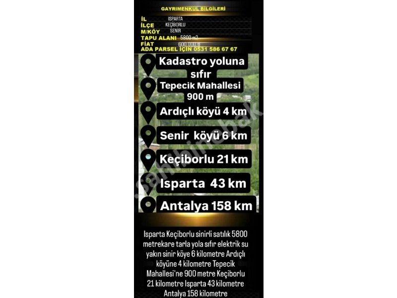 ISPARTA KEÇİBORLU SENİRDE SATILIK 5800 M2 TARLA