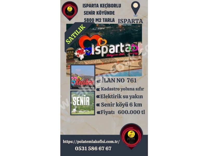 ISPARTA KEÇİBORLU SENİRDE SATILIK 5800 M2 TARLA