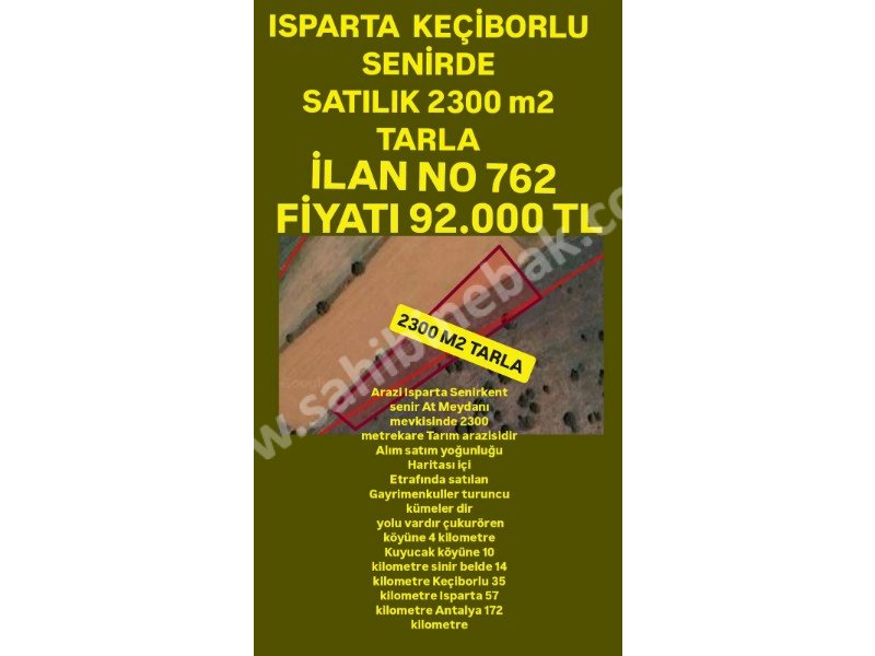 ISPARTA KEÇİBORLU SENİRDE SATILIK 2300  M2 TARLA
