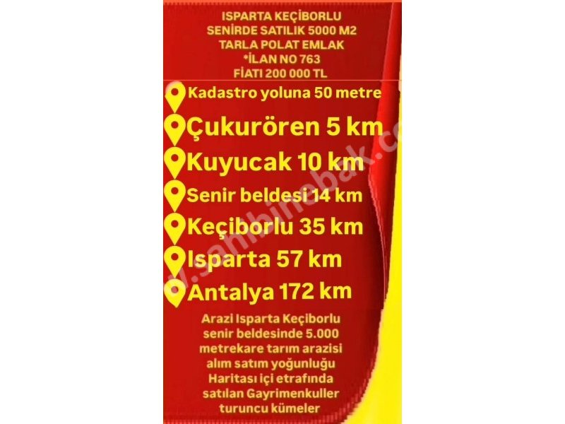 ISPARTA KEÇİBORLU SENİRDE SATILIK 5000  M2 TARLA
