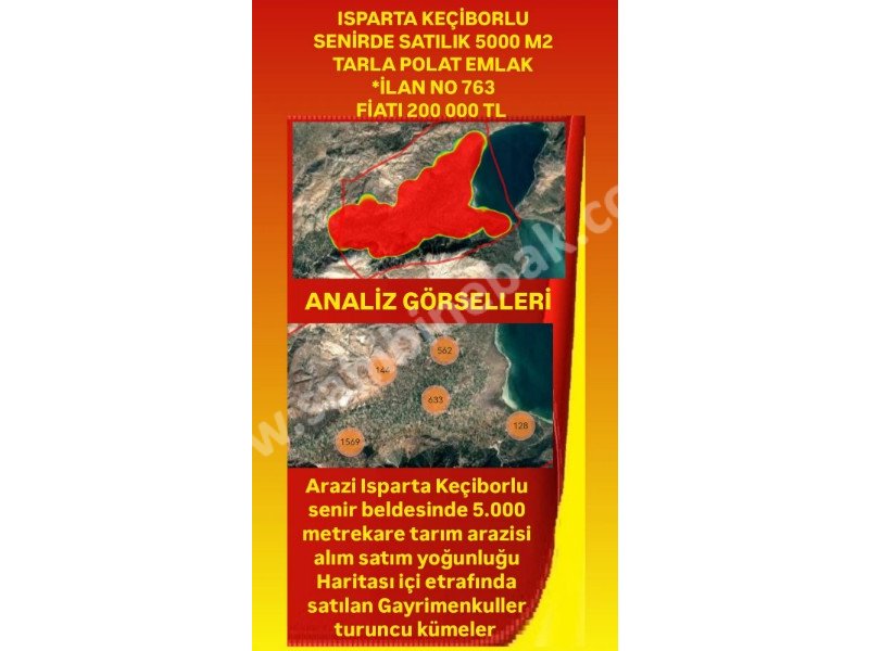 ISPARTA KEÇİBORLU SENİRDE SATILIK 5000  M2 TARLA