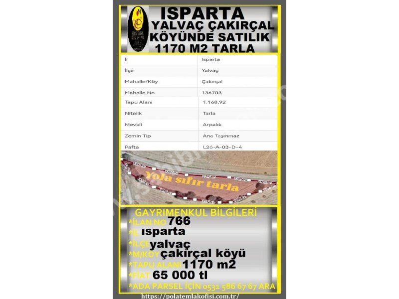 ISPARTA YALVAÇ ÇAKIRÇAL KÖYÜNDE SATILIK 1170 M2 TARLA