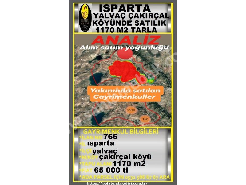 ISPARTA YALVAÇ ÇAKIRÇAL KÖYÜNDE SATILIK 1170 M2 TARLA