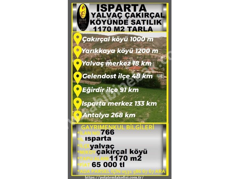 ISPARTA YALVAÇ ÇAKIRÇAL KÖYÜNDE SATILIK 1170 M2 TARLA