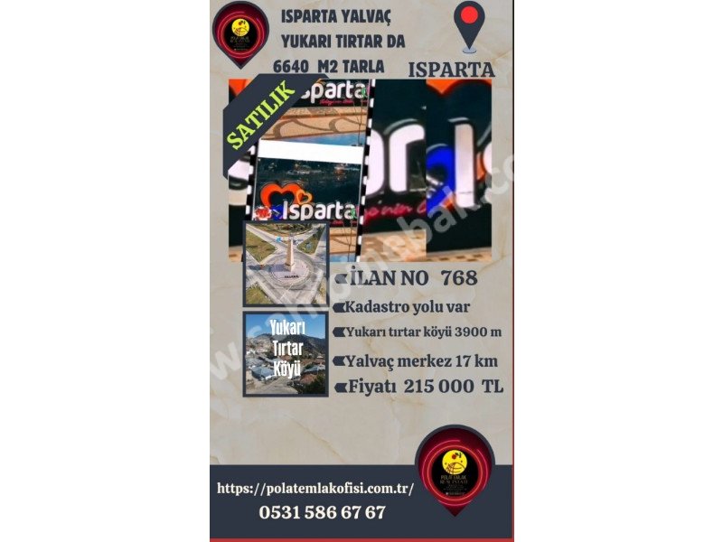 ISPARTA YALVAÇ YUKARITITARDA SATILIK 6640 M2 TARLA