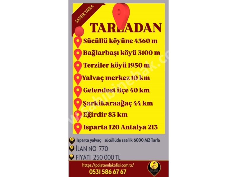 ISPARTA YALVAÇ SÜCÜLLÜDE SATILIK 6000 M2 TARLA