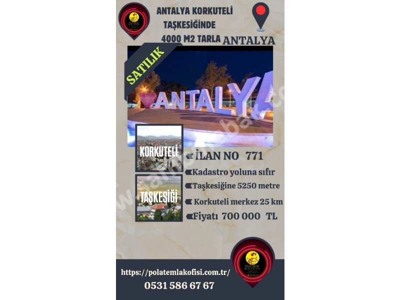 ANTALYA KORKUTELİ TAŞKESİĞİNDE SATILIK 4000 M2 TARLA