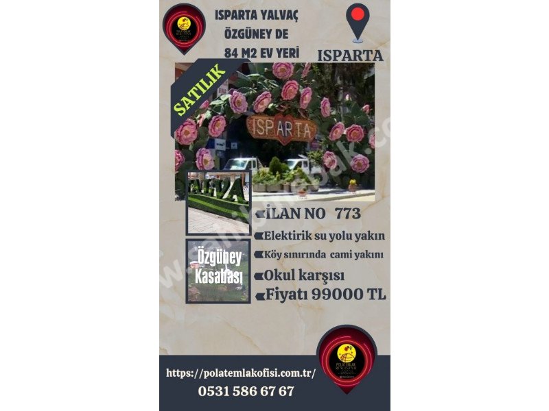 ISPARTA YALVAÇ ÖZGÜNEYDE SATILIK 84 M2 EV YERİ