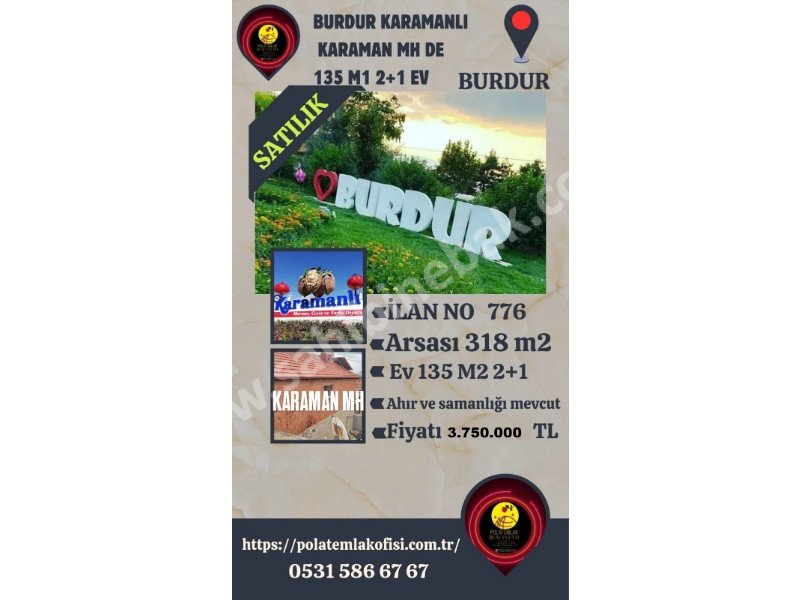 BURDUR KARAMANLI KATAMANDA SATILIK 318 M2 ARSA İÇİNDE SATILIK135 M2 2+1 EV