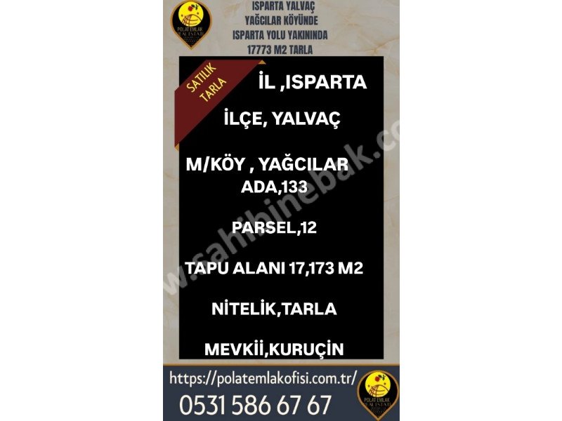 ISPARTA YALVAÇ YAĞCILARDA SATILIK 17173 M2 TARLA