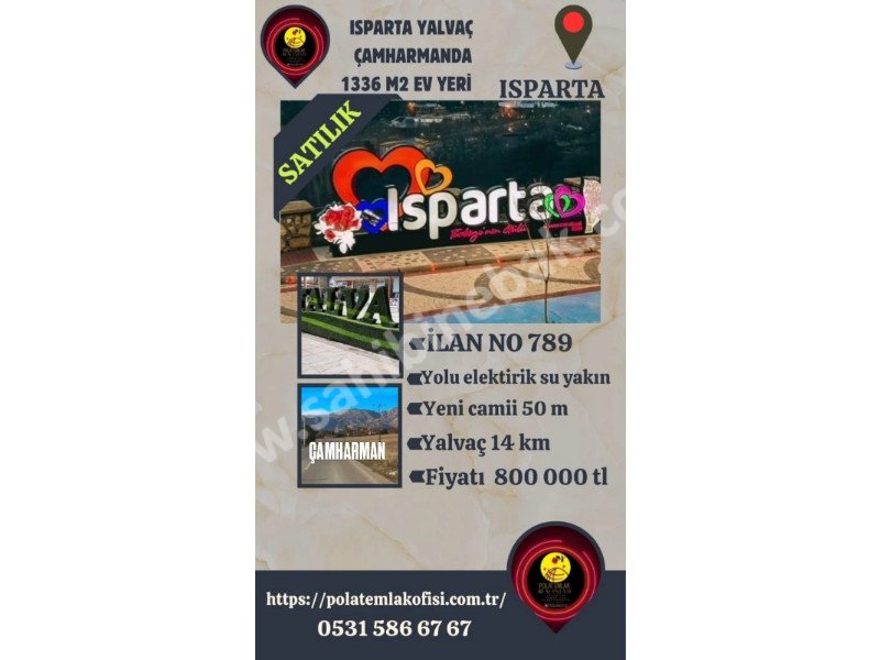 ISPARTA YALVAÇ ÇAMHARMAN KÖYÜNDE SATILIK 1336 M2 EV YERİ