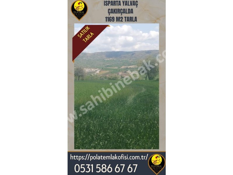 ISPARTA YALVAÇ ÇAKIRÇALDA SATILIK 1169 M2 TARLA