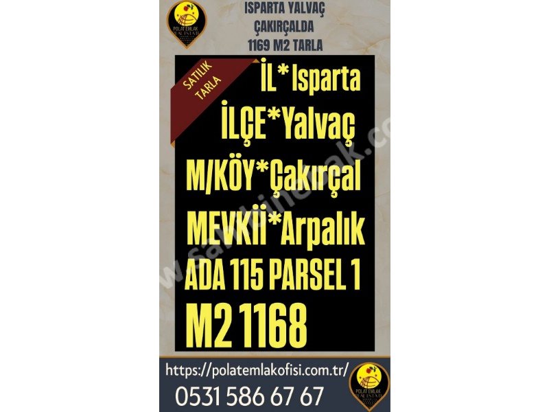 ISPARTA YALVAÇ ÇAKIRÇALDA SATILIK 1169 M2 TARLA