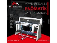 PPS-12 Ayak Pedallı Pnömatik Giyotin Makas - guillotine shear